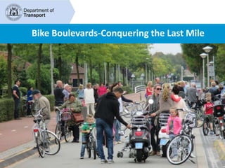 Bike Boulevards-Conquering the Last Mile
 