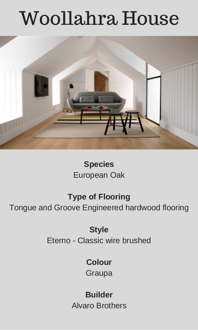 Woollahra House Species European Oak Type Of Flooring Tongue And Groove Engineered Hardwood Style Eterno Woollahra House Species European Oak Type Of Flooring Tongue And Groove Engineered Hardwood Style Eterno