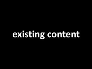 existing content
 