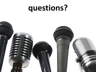 questions?
 
