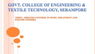 Wool Treating Wool treatment & enzyme finishing.pptx