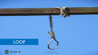 www.devopsguys.com
Phone: 0800 368 7378 | e-mail: team@devopsguys.com
@TheDevMgr
LOOP
 