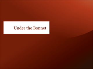 Under the Bonnet
 