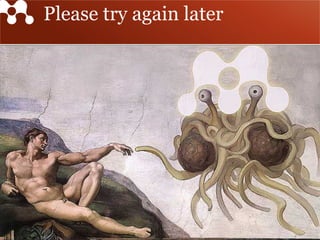 Please try again later
 