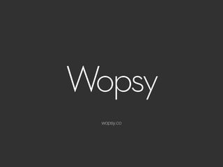 wopsy.co
 