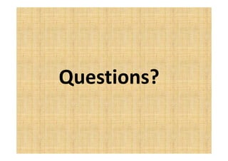 Questions?
 