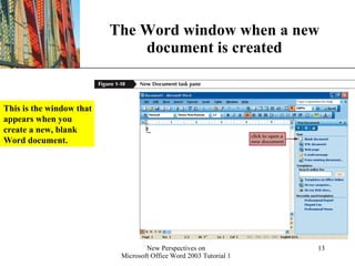 The Word window when a new document is created This is the window that appears when you create a new, blank Word document. 