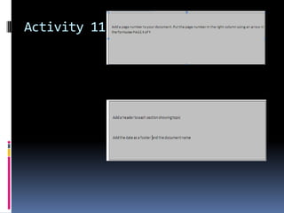 HEADINGSMicrosoft Word allows you to define your own styles and also has a number of built-in styles. Among the most important built-in styles are the standard heading styles: Heading 1, Heading 2, Heading 3, etc. The heading styles are intended to help create a consistent hierarchy in your documents. For example, you might use Heading 1 for chapter headings, Heading 2 for major sections within chapters, etc.Word's heading styles make it faster and easier to format headings in your documents, and they also have a number of other important features. For example, Word can automatically create a table of contents based on your headings, and you can use headings to define cross-references.Headings allow you to create a navigatable document map for large documents