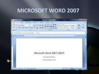 MICROSOFT WORD 2007
 