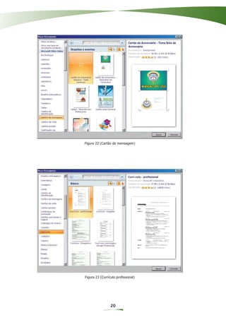 Figura 22 (Cartão de mensagem)




Figura 23 (Currículo proﬁssional)




                20
 