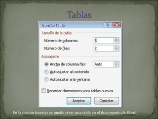 En la opción insertar se puede crear una tabla en el documento de Word  