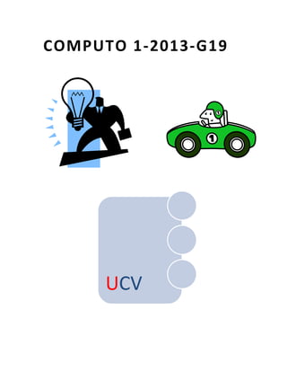 COMPUTO 1-2013-G19




      UCV
 