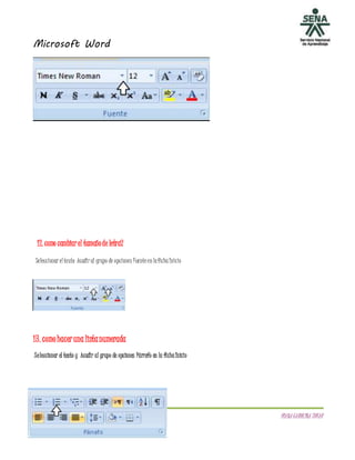 Microsoft Word
DIANACAROLINATOVAR
12. como cambiarel tamañode letra?
Seleccionar eltexto Acudir al grupo de opciones FuenteenlafichaInicio
13. comohaceruna listanumerada
Seleccionar el texto y Acudir al grupo de opciones Párrafo en la ficha Inicio
 