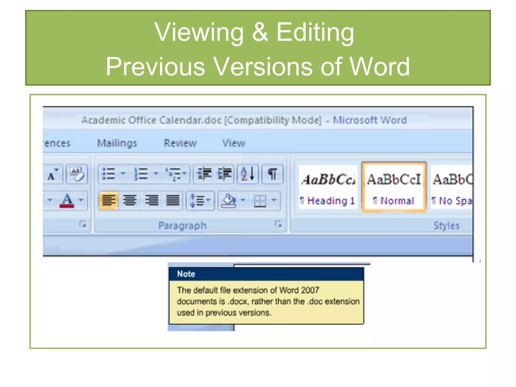 Viewing & Editing  Previous Versions of Word 
