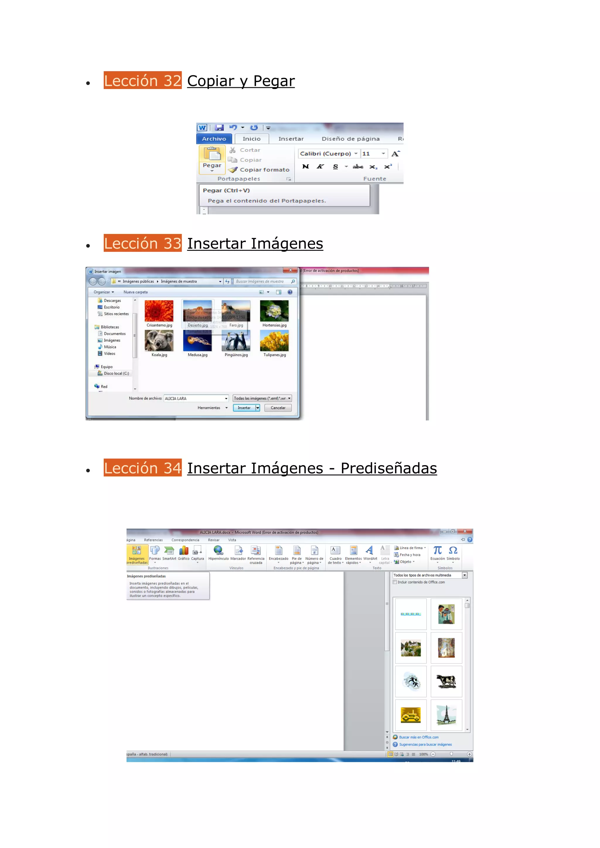  Lección 32 Copiar y Pegar
 Lección 33 Insertar Imágenes
 Lección 34 Insertar Imágenes - Prediseñadas
 