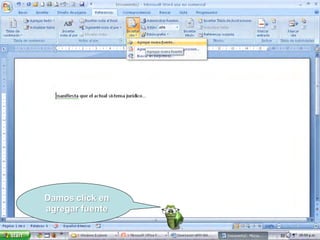 Damos click en
agregar fuente
 