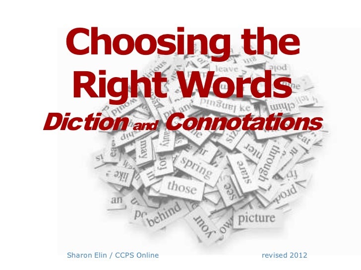 Word Choice Diction And Connotations