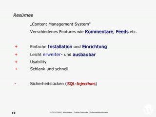 Resümee Einfach e   Installation  und  Einrichtung Leicht  erweiter-  und  ausbaubar Usability Schlank und schnell Sicherheitslücken ( SQL-Injections ) „ Content Management System“ Verschiedenes Features wie  Kommentare ,  Feeds  etc. 