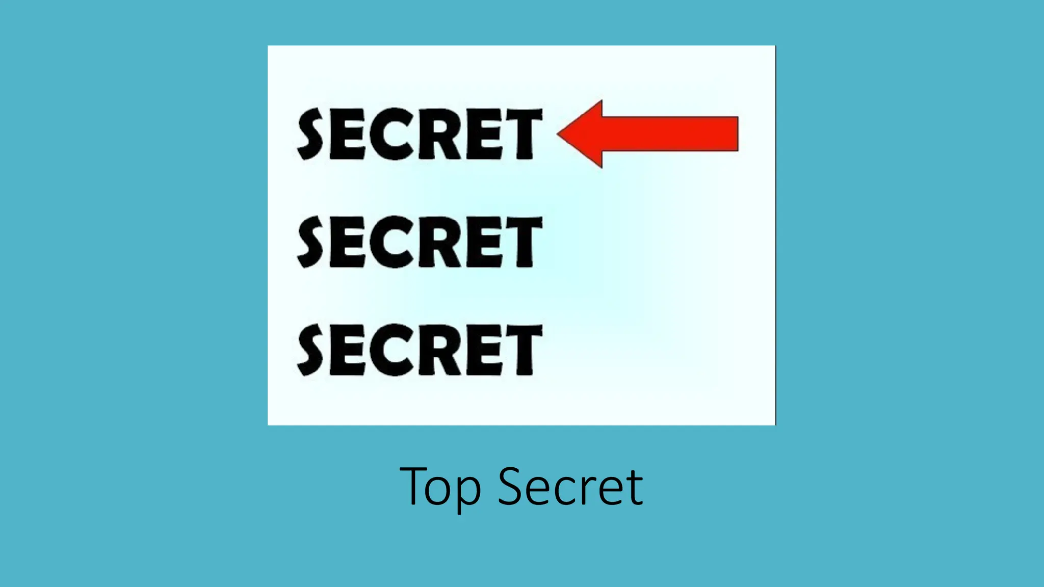Top Secret
 