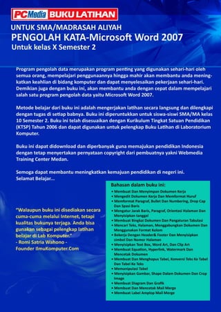 PCMedia & WEBMEDIA : Buku Latihan Pengolah Kata Untuk SMA/MA 140 
