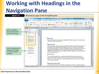 XPXPXP
Working with Headings in the
Navigation Pane
New Perspectives on Microsoft Word 2010 7
 