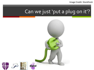 Can we just ‘put a plug on it’?
Image Credit: Stockfresh
 