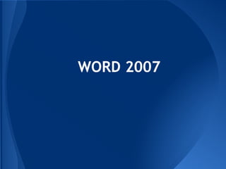 WORD 2007
 