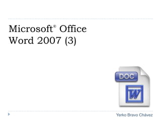 Microsoft® Office Word 2007 (3) 