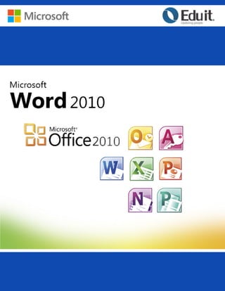 Microsoft Word 2010
1
 
