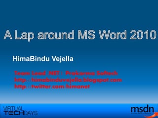 HimaBindu Vejella

Team Lead .NET | Prokarma Softech
http://himabinduvejella.blogspot.com
http://twitter.com/himanet
 