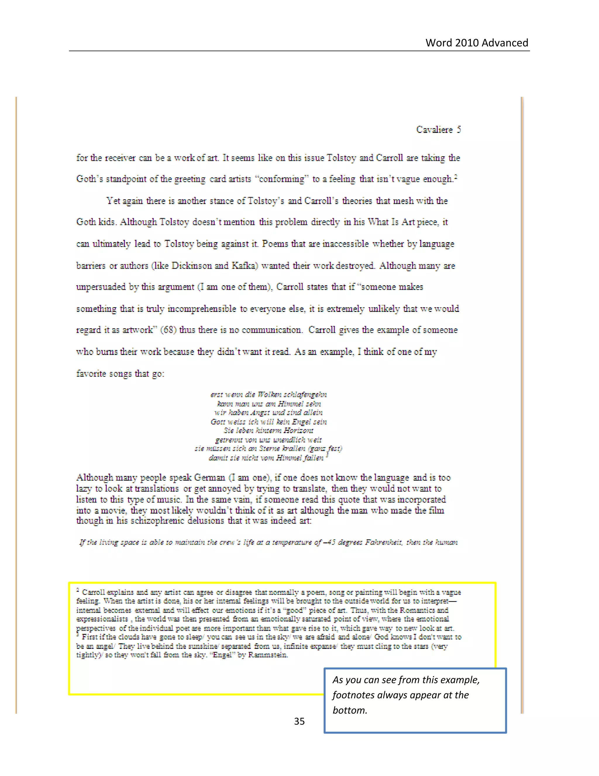 Word 2010 Advanced
35
As you can see from this example,
footnotes always appear at the
bottom.
 