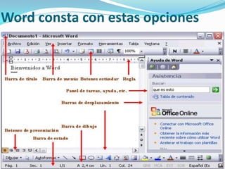 Word consta con estas opciones
 