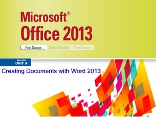 Creating Documents with Word 2013
 