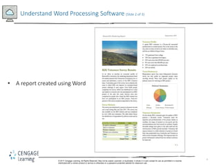 4
Understand Word Processing Software (Slide 2 of 3)
© 2017 Cengage Learning. All Rights Reserved. May not be copied, scan...