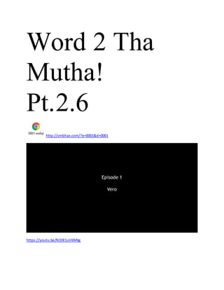 Word 2 Tha
Mutha!
Pt.2.6
0001.webp
http://smbhax.com/?e=0001&d=0001
https://youtu.be/N33X1uV6NNg
 