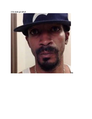 3.To tryin get all of
my
 