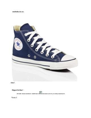 muthafuccin ass
shoe!
Dipped In blue!
Verse 1
 