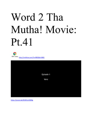 Word 2 Tha
Mutha! Movie:
Pt.41
0001.webp
http://smbhax.com/?e=0001&d=0001
https://youtu.be/N33X1uV6NNg
 