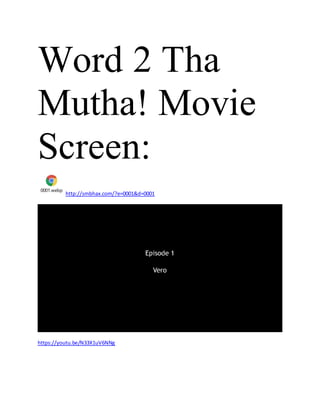 Word 2 Tha
Mutha! Movie
Screen:
0001.webp
http://smbhax.com/?e=0001&d=0001
https://youtu.be/N33X1uV6NNg
 