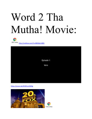 Word 2 Tha
Mutha! Movie:
0001.webp
http://smbhax.com/?e=0001&d=0001
https://youtu.be/N33X1uV6NNg
index.webp
 