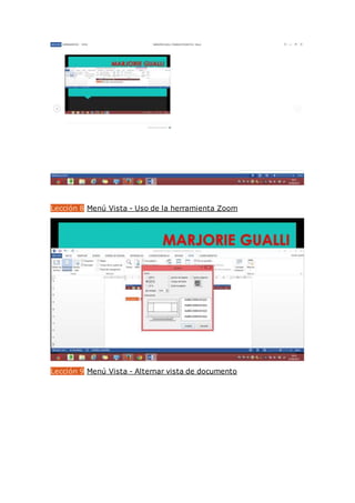 Lección 8 Menú Vista - Uso de la herramienta Zoom
Lección 9 Menú Vista - Alternar vista de documento
 