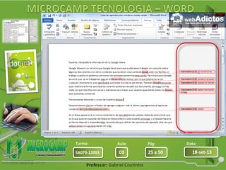 Aula: Pág: Data:
03 25 a 50 18-set-13SA073-12003
Turma:
Professor: Gabriel Coutinho
 