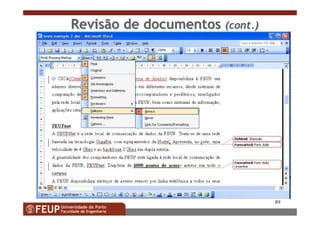 89
Revisão de documentosRevisão de documentos ((contcont.).)
 