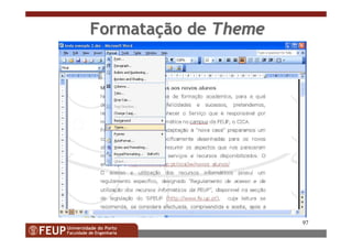 97
FormataFormataçção deão de ThemeTheme
 