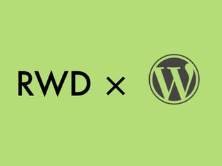 RWD ×
 