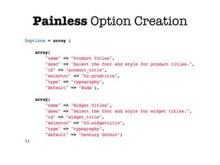 Painless Option Creation
 
