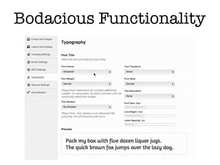 Bodacious Functionality
 