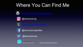 https://www.amymyoung.com
@amymyoung
@amymyoung
@amymyoungwrites
tumblr.com/amymyoung
https://www.atlernativehosting.ca https://www.atlernativehosting.ca
Where You Can Find Me
 