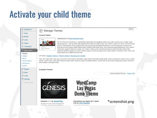 Activate your child theme




                            *screenshot.png
 