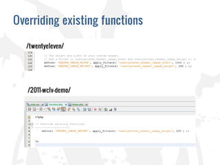 Overriding existing functions
 